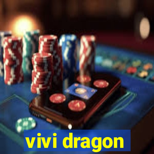 vivi dragon